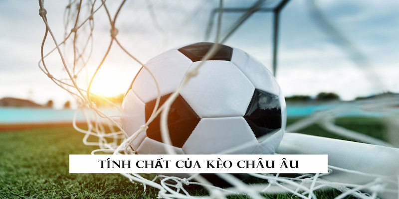 Loại cược này sở hữu một số tính chất nổi bật